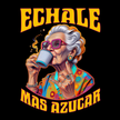 “Echale Mas Azucar” Tee (Front)