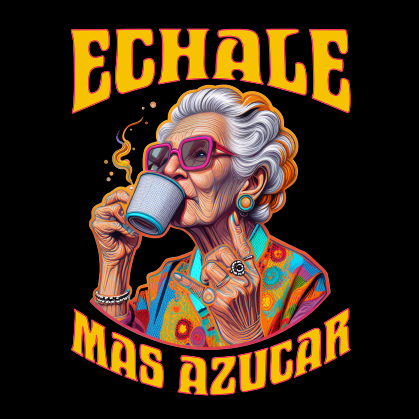 “Echale Mas Azucar” Tee (Front)